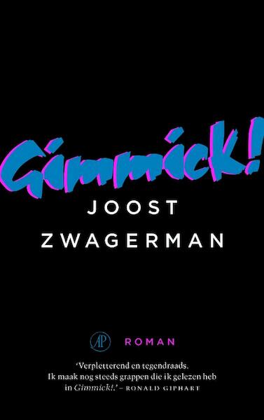 Gimmick - Joost Zwagerman (ISBN 9789029506731)