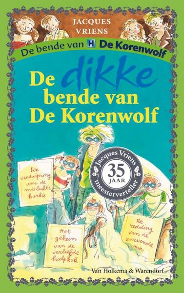 dikke bende van De Korenwolf - Jacques Vriens (ISBN 9789047519751)