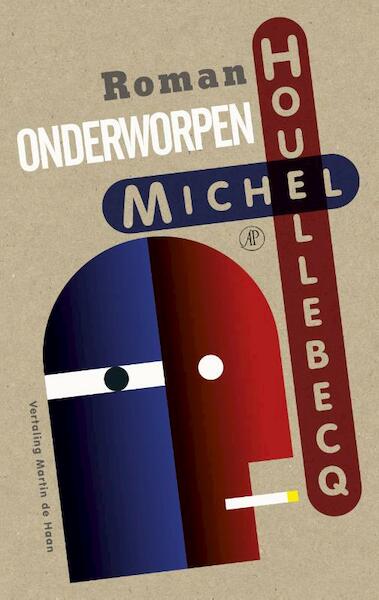 Onderworpen - Michel Houellebecq (ISBN 9789029538862)