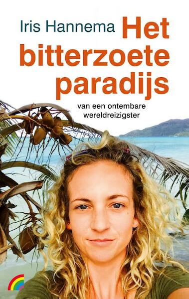 Het bitterzoete paradijs - Iris Hannema (ISBN 9789041712905)