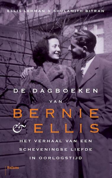 De dagboeken van Bernie en Ellis - Ellis Lehman-Cohen-Paraira, Shulamith Bitran-Lehman, Bernie Spier (ISBN 9789460033476)