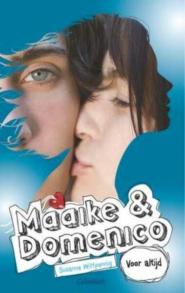 Maaike en Domenico 6 Voor altijd - Susanne Wittpennig (ISBN 9789026600739)