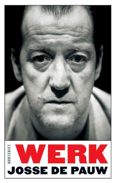 Werk - Josse de Pauw (ISBN 9789089241290)