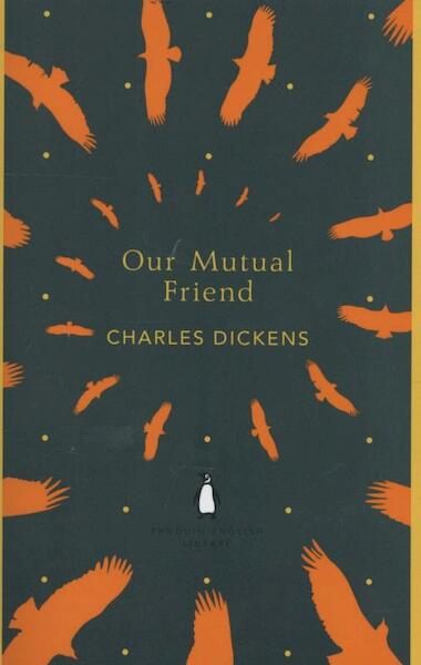 Our Mutual Friend - Charles Dickens (ISBN 9780141199801)