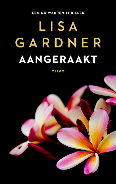 Aangeraakt - Lisa Gardner (ISBN 9789023486909)