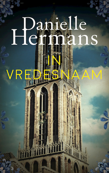 In vredesnaam - Daniëlle Hermans (ISBN 9789026349416)