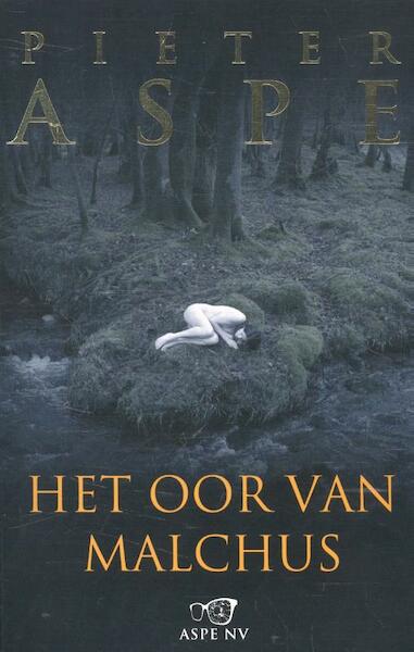 Het oor van Malchus - Pieter Aspe (ISBN 9789022331101)