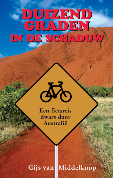 Duizend graden in de schaduw - Gijs van Middelkoop (ISBN 9789038927428)