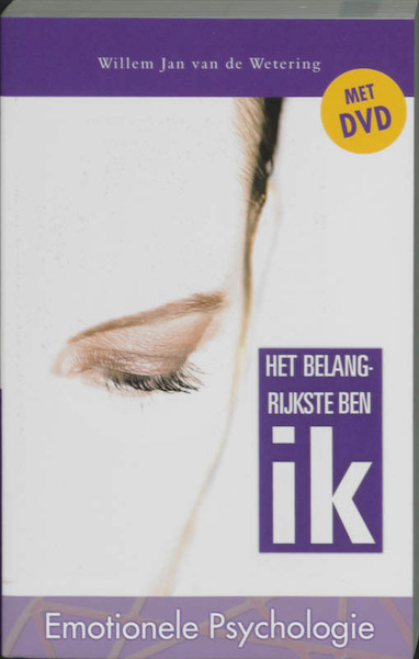 Het belangrijkste ben ik - W.J. van de Wetering (ISBN 9789055992324)