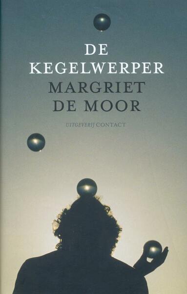 De Kegelwerper - Margriet de Moor (ISBN 9789023471462)