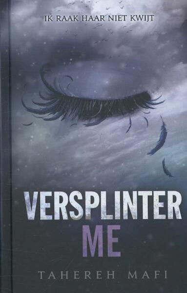 Versplinter me - Tahereh Mafi (ISBN 9789020679717)