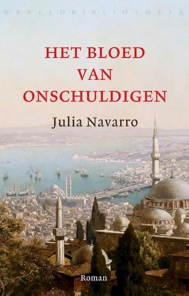 Het bloed van onschuldigen - Julia Navarro (ISBN 9789028425545)