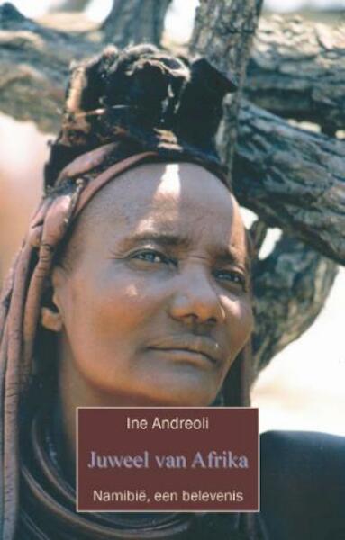 Juweel van Afrika - Ine Andreoli (ISBN 9789071794988)
