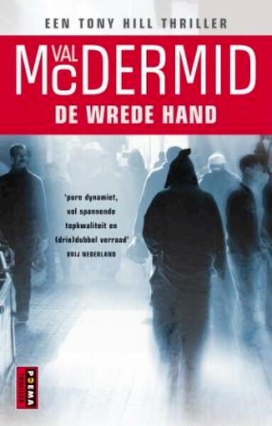 De wrede hand - Val MacDermid (ISBN 9789021009261)