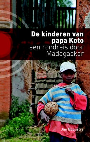 De kinderen van papa Koto - Jan Boonstra (ISBN 9789491065088)