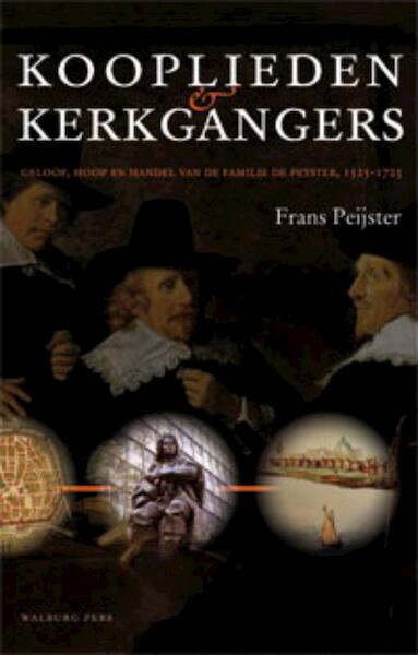 Kooplieden & kerkgangers - Frans Peijster (ISBN 9789057308178)