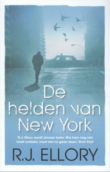 De helden van New York - R.J. Ellory (ISBN 9789026133633)