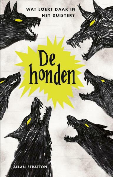 De honden - Allan Stratton (ISBN 9789025760380)