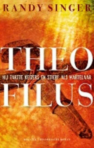 Theofilus (midprice) - Randy Singer (ISBN 9789023959588)