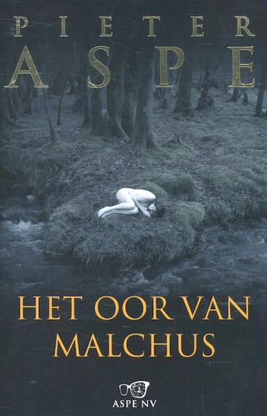 Het oor van Malchus - Pieter Aspe (ISBN 9789022331118)