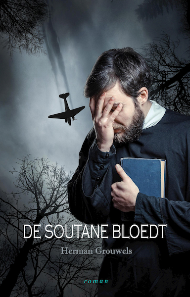 DE SOUTANE BLOEDT - Herman Grouwels (ISBN 9789083222707)