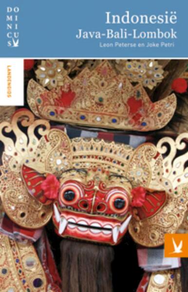 Indonesie: Java - Bali - Lombok - Leon Peterse, Joke Petri (ISBN 9789025752248)