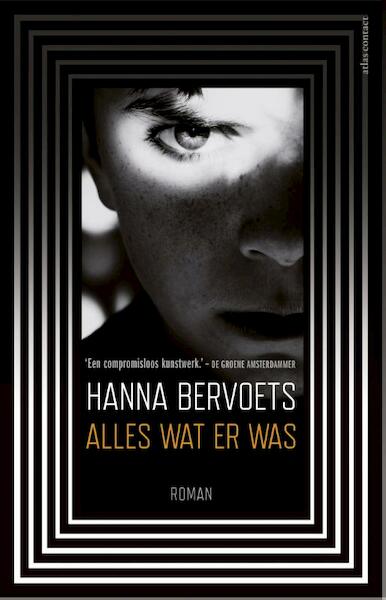 Alles wat er was - Hanna Bervoets (ISBN 9789025440381)