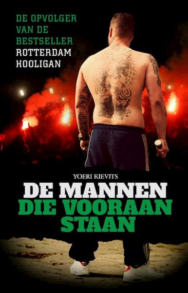 De mannen die vooraan staan - Yoeri Kievits (ISBN 9789089752741)