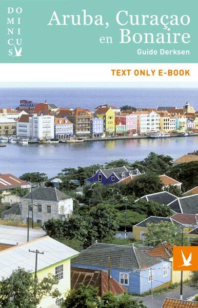 Dominicus Aruba Curacao Bonaire - Guido Derksen (ISBN 9789025758127)