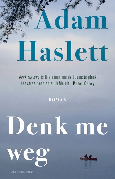 Denk me weg - Adam Haslett (ISBN 9789048830206)