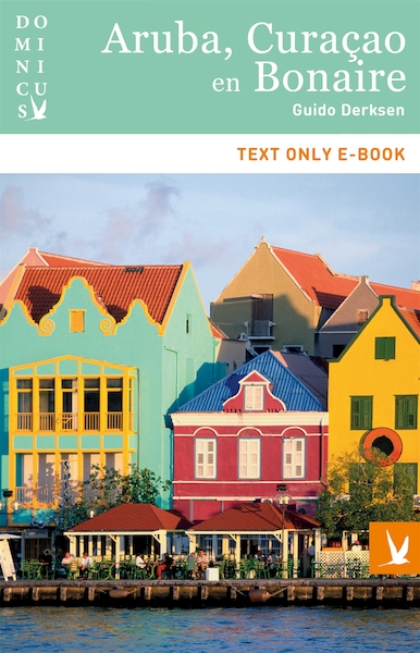 Aruba, Curacao en Bonaire - Guido Derksen (ISBN 9789025763992)
