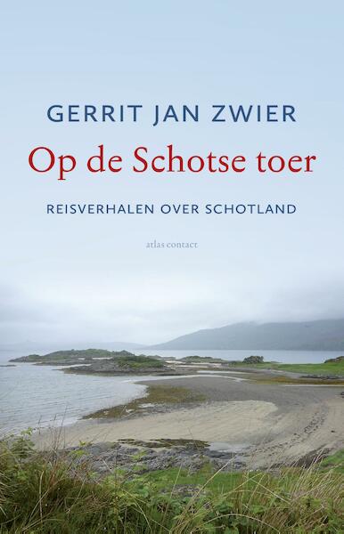 Op de Schotse toer - Gerrit Jan Zwier (ISBN 9789045034102)
