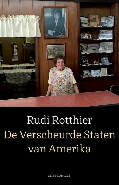 De Verscheurde Staten van Amerika - Rudi Rotthier (ISBN 9789045037530)