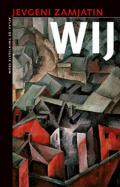 Wij - Jevgeni Zamjatin (ISBN 9789045018614)