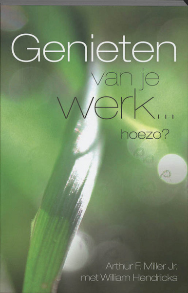 Genieten van je werk...hoezo? - A.F. Miller (ISBN 9789060678886)