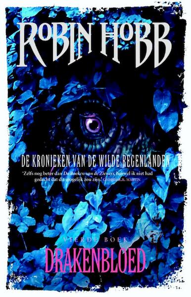 De Kronieken van de Wilde Regenlanden 4 - Drakenbloed - Robin Hobb (ISBN 9789024563135)