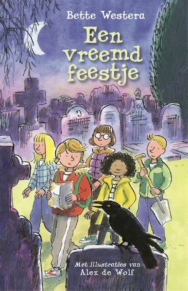 Een vreemd feestje - Bette Westera (ISBN 9789025757922)