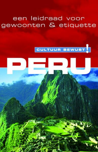 Cultuur bewust! Peru - J. Forrest, J. Porturas (ISBN 9789038919027)