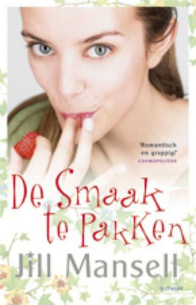 De smaak te pakken - Jill Mansell (ISBN 9789021876580)