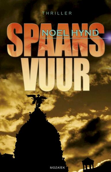 Spaans vuur - Noel Hynd (ISBN 9789023993346)