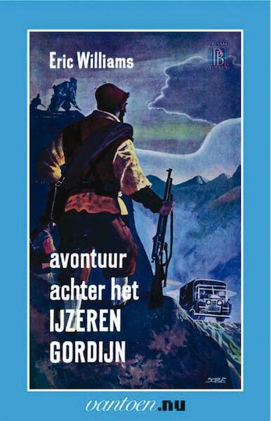 Avontuur achter het ijzeren gordijn - E. Williams (ISBN 9789031506620)