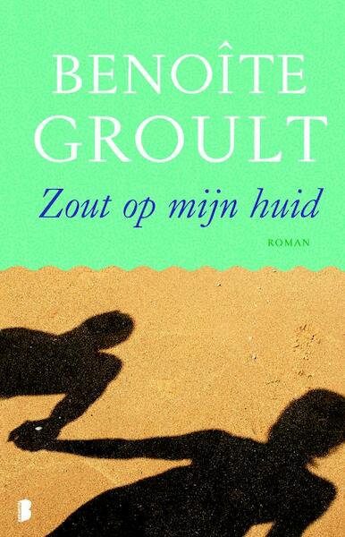 Zout op mijn huid - Benoîte Groult (ISBN 9789022562055)