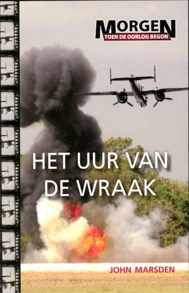 Het uur van de wraak - John Marsden (ISBN 9789025751579)