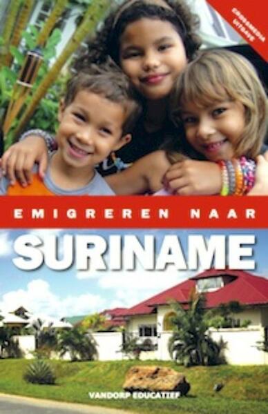 Emigreren naar Suriname - Esther Zoetmulder (ISBN 9789461850164)