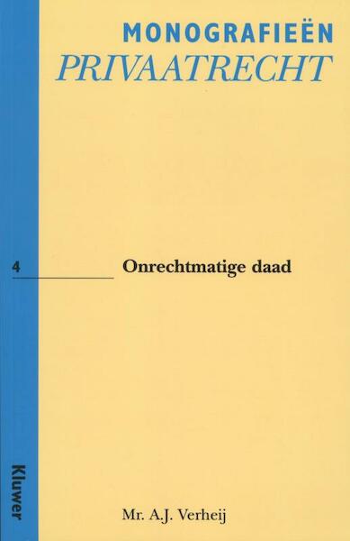 Onrechtmatige Daad - A.J. Verheij (ISBN 9789013006780)