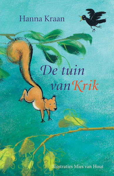 De tuin van Krik - Hanna Kraan (ISBN 9789047703204)