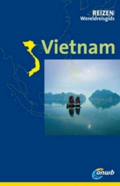 ANWB Wereldreisgids Vietnam - Martin H. Petrich (ISBN 9789018027971)