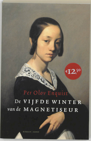 De vijfde winter van de magnetiseur - Per Olov Enquist (ISBN 9789026319709)