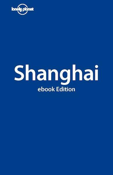 Lonely Planet Shanghai - (ISBN 9781742204024)