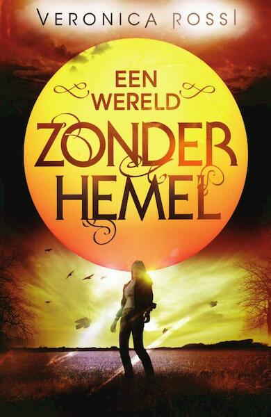 Een wereld zonder hemel - Veronica Rossi (ISBN 9789000343232)